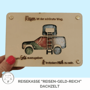 Reise-Kasse "Reisen-Geld-Reich" - Dachzelt