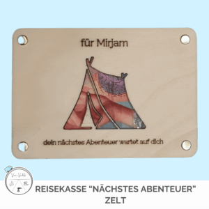 Reise-Kasse „nächstes Abenteuer“ – Zelt – personalisierbar